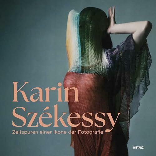 Zeitspuren einer Ikone der Fotografie: Karin Székessy