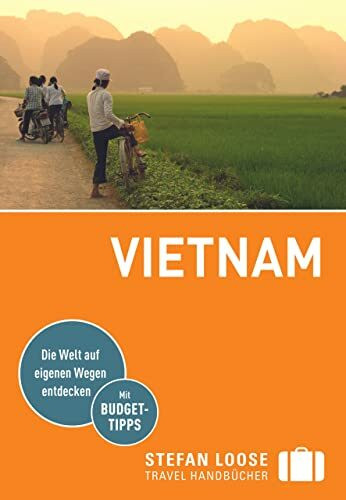 Stefan Loose Reiseführer Vietnam: mit Reiseatlas