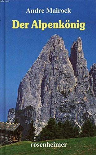 Der Alpenkönig - Roman