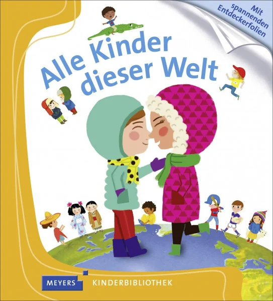 Alle Kinder dieser Welt: Meyers Kinderbibliothek