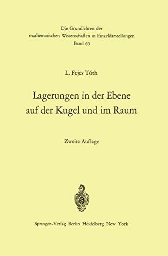 Lagerungen in der Ebene, auf der Kugel und im Raum (Grundlehren der mathematischen Wissenschaften, 65)