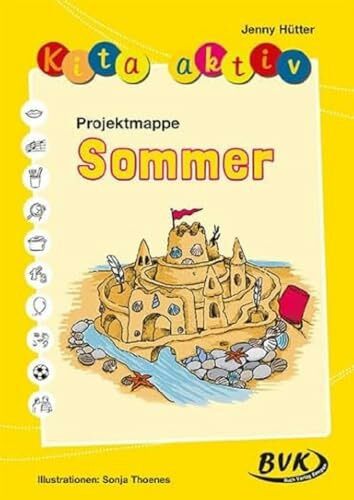 Kita aktiv Projektmappe Sommer | Kindergartenkinder 2 - 6 Jahre