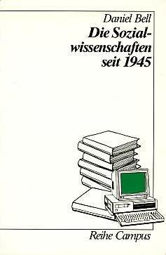 Die Sozialwissenschaften seit 1945 (Reihe Campus)