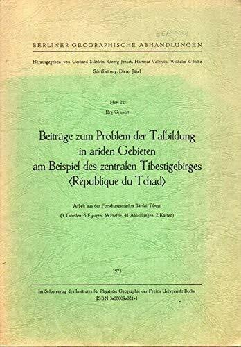 Beiträge zum Problem der Talbildung in ariden Gebieten am Beispiel des