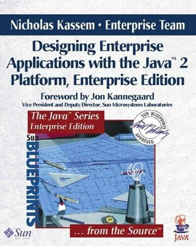 Designing Enterprise Applications with the Java™ 2 Platform, Enterprise Edition (Java Series)