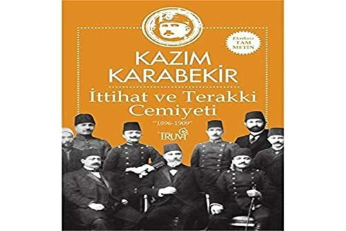 Ittihat ve Terakki Cemiyeti 1896 - 1909