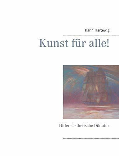 Kunst für alle!: Hitlers ästhetische Diktatur