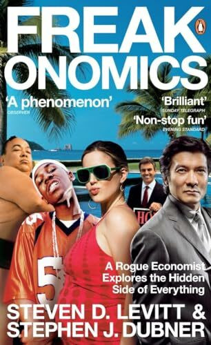Freakonomics: A Rogue Economist Explores the Hidden Side of Everything (OM)
