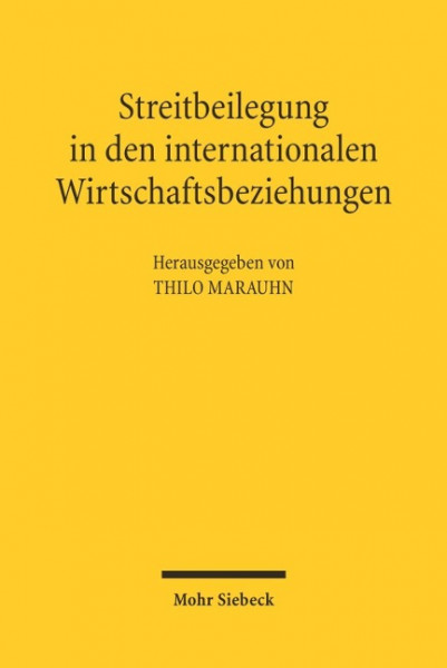 Streitbeilegung in den internationalen Wirtschaftsbeziehungen