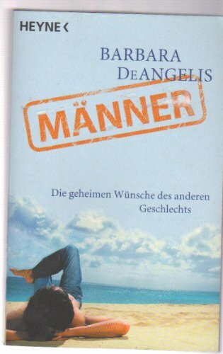 Männer: Die geheimen Wünsche des anderen Geschlechts