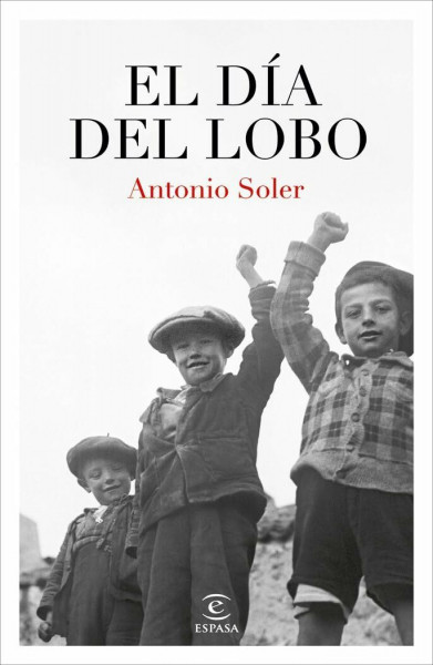 El día del lobo (ESPASA NARRATIVA)
