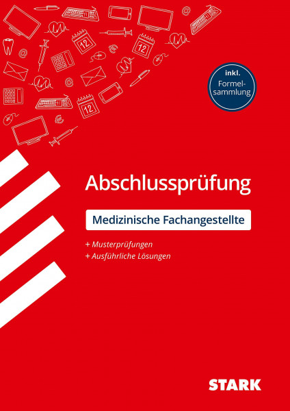 STARK MFA: Medizinische Fachangestellte - Abschlussprüfung - Prüfungsvorbereitung (Abschlussprüfungen Ausbildung)