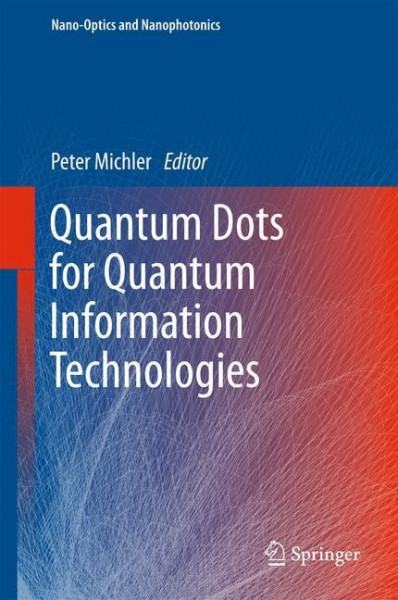 Quantum Dots for Quantum Information Technologies