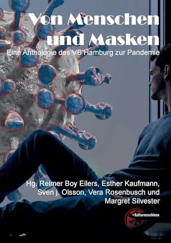 Von Menschen und Masken: Eine Anthologie des VS Hamburg zur Pandemie