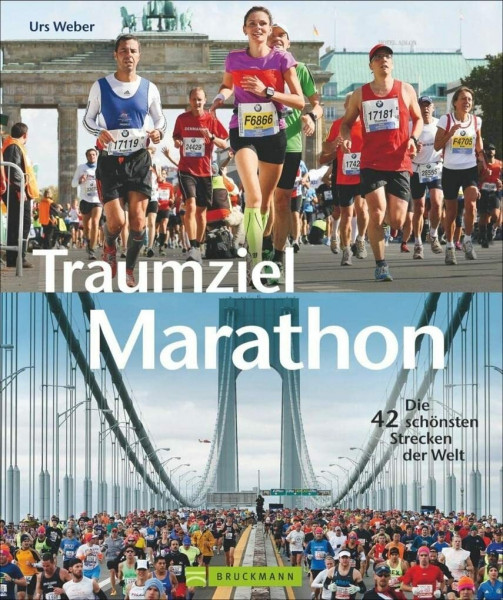 Traumziel Marathon: Die 42 schönsten Strecken der Welt