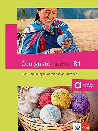 Con gusto nuevo B1: Kurs- und Übungsbuch mit Audios und Videos