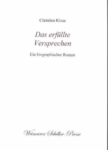 Das erfüllte Versprechen (Weimarer Schiller-Presse)