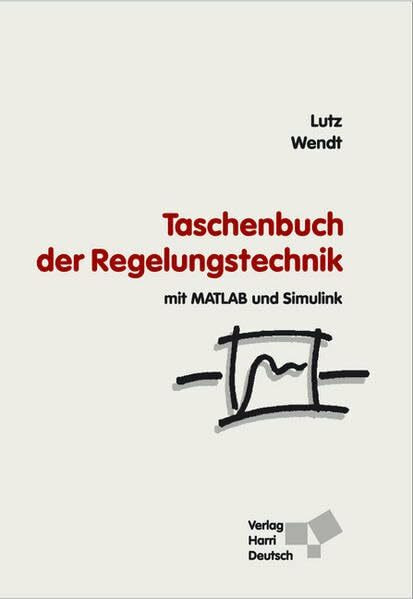 Taschenbuch der Regelungstechnik: Mit MATLAB und Simulink