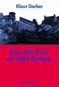 Das alte Buch im alten Europa