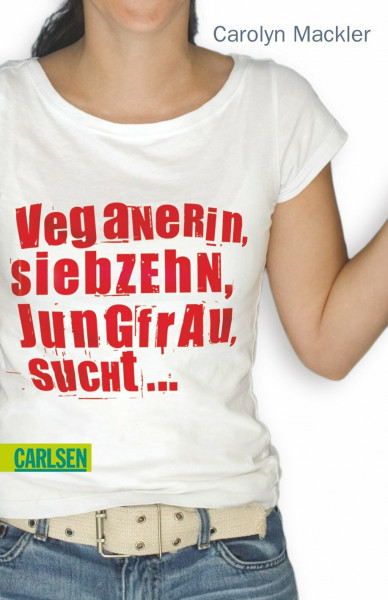 Veganerin, siebzehn, Jungfrau, sucht ...
