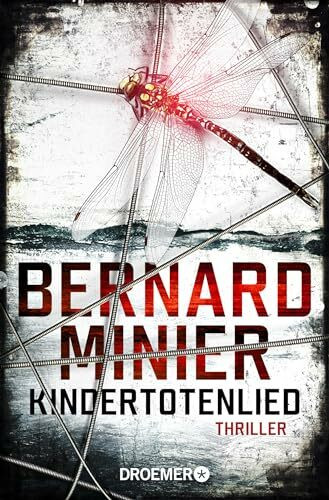 Kindertotenlied: Thriller (Ein Commandant Martin Servaz-Thriller, Band 2)