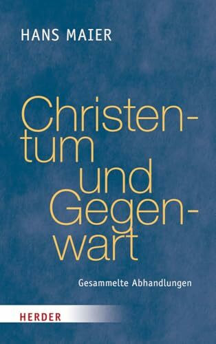 Christentum und Gegenwart: Gesammelte Abhandlungen