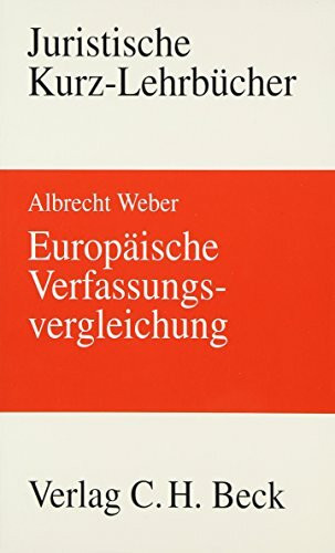 Europäische Verfassungsvergleichung (Kurzlehrbücher für das Juristische Studium)