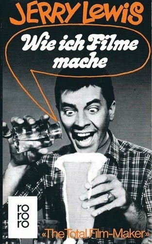 Wie ich Filme mache. "The Total Film-Maker"