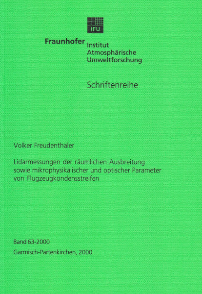 Lidarmessungen der räumlichen Ausbreitung sowie mikrophysikalischer und optischer Parameter von Flugzeugkondensstreifen
