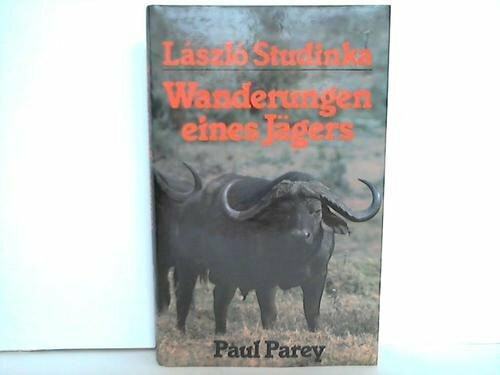 Wanderungen eines Jägers. Mit Büchse, Flinte und Kamera in vier Erdteilen