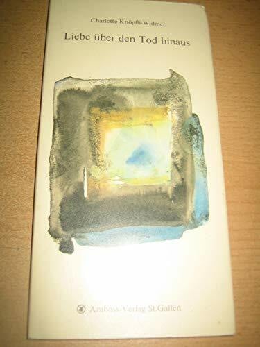 Liebe über den Tod hinaus