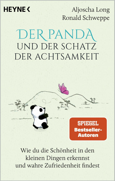 Der Panda und der Schatz der Achtsamkeit: Wie du die Schönheit in den kleinen Dingen erkennst und wahre Zufriedenheit findest - SPIEGEL-Bestseller-Autoren (Der kleine Panda, Band 2)