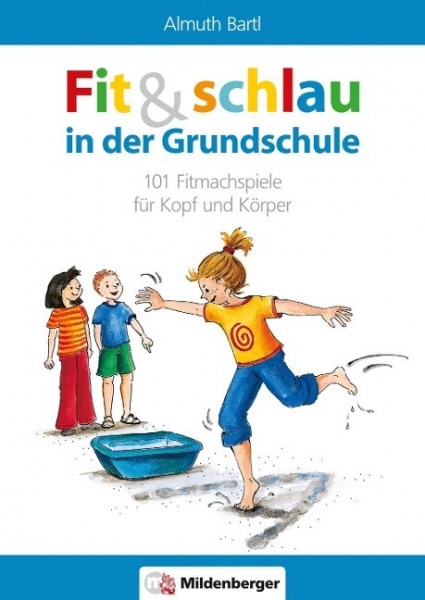Fit und schlau in der Grundschule