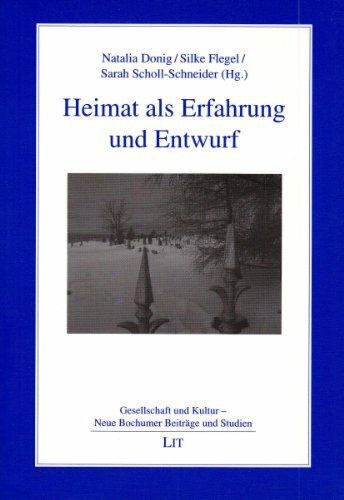 Heimat als Erfahrung und Entwurf