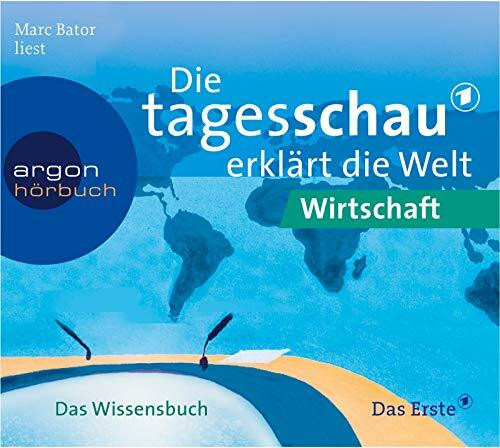 Die Tagesschau erklärt die Welt: Wirtschaft