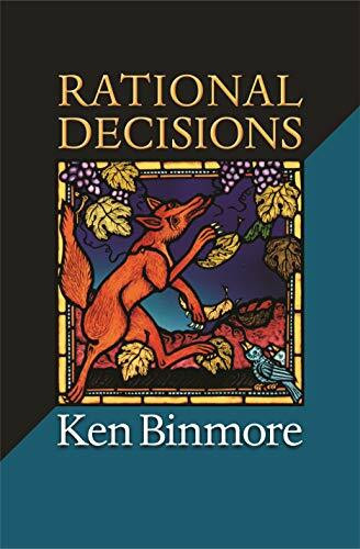 Rational Decisions (The Gorman Lectures in Economics)