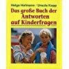 Das grosse Dingsda-Buch. Antworten auf Kinderfragen
