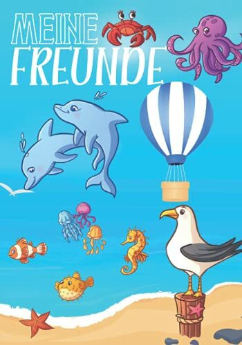 Meine Freunde: Freundebuch Meer Meerestiere. Tiere Schulfreundschaftsbuch für die Schule. Geschenk für Grundschulkinder