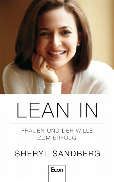 Lean In: Frauen und der Wille zum Erfolg