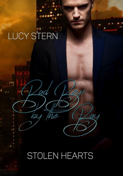 Bad Boys by the Bay: Stolen Hearts
