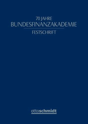 70 Jahre Bundesfinanzakademie: Festschrift