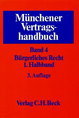 Münchener Vertragshandbuch / Bürgerliches Recht