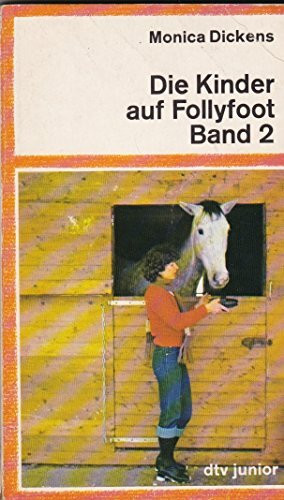Die Kinder auf Follyfoot (Bd. 2).