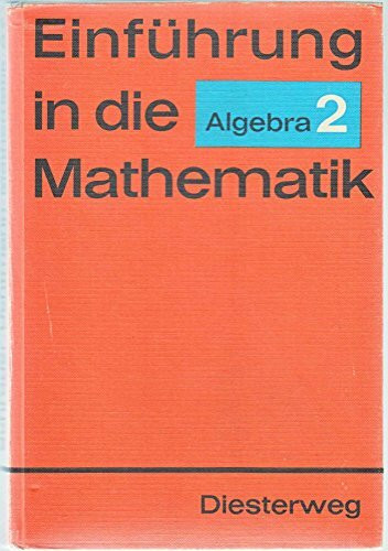 Einführung in die Mathematik Algebra 2