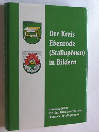 Der Kreis Ebenrode (Stallupönen) in Bildern. Hrsg. v. d. Kreisgemeinschaft Ebenrode.