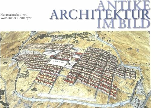 Antike Architektur im Bild Antike Architektur im Bild