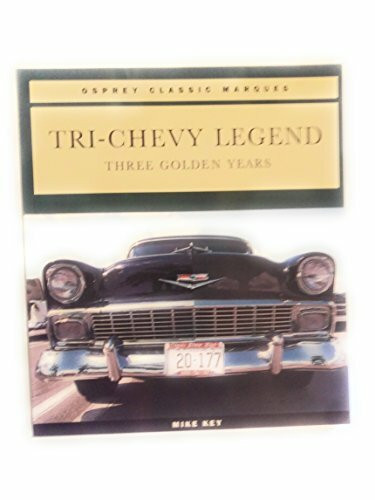 Tri-Chevy Legend: Three Golden Years (Osprey Classic Marques)