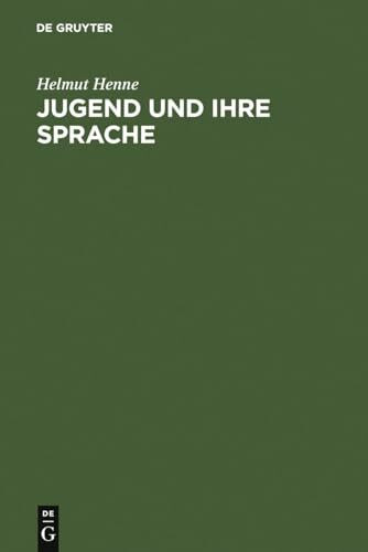 Jugend und ihre Sprache: Darstellung - Materialien - Kritik