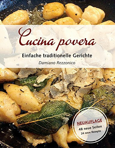 Cucina povera: Einfache traditionelle Gerichte