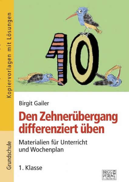 Den Zehnerübergang differenziert üben - 1. Klasse